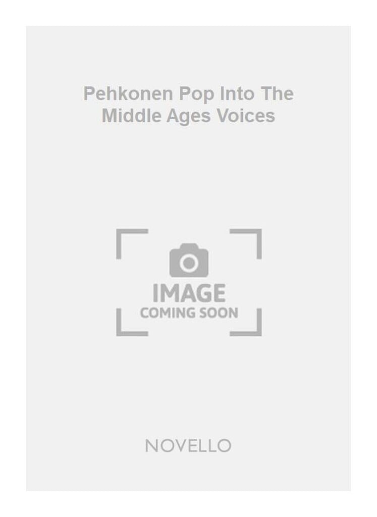 Pehkonen Pop Into The Middle Ages Voices